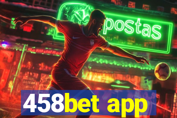 458bet app